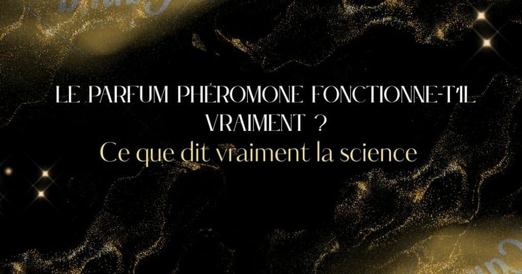 parfum phéromone